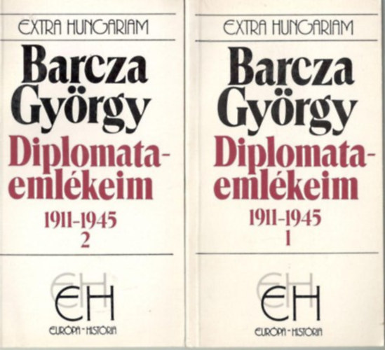 Barcza Gyrgy - Diplomataemlkeim 1911-1945 (EH) 1-2.
