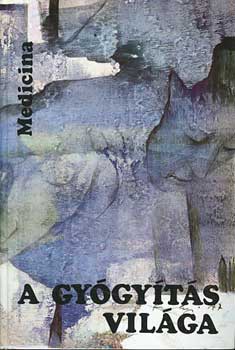 Sz�kely S�ndorn� - A gy�gy�t�s vil�ga