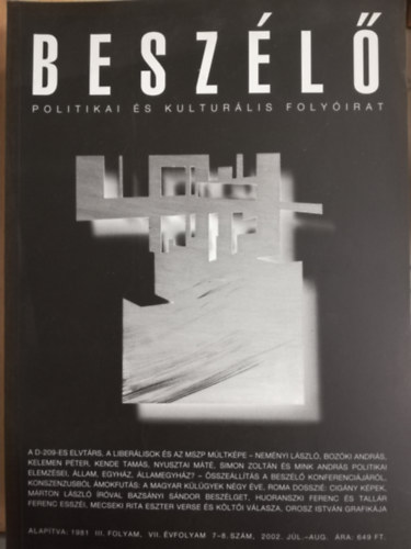 Besz�l� Politikai �s Kultur�lis Foly�irat III.folyam, VII.�vfolyam 7-8. sz�m 2002. j�l.-aug.