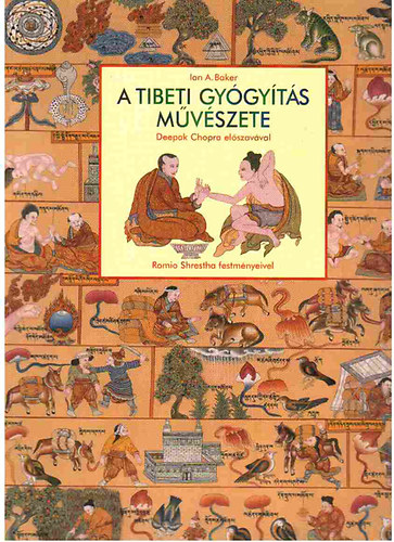 Ian A. Baker - A tibeti gyógyítás művészete