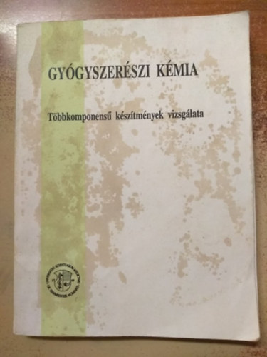 Dr. Szsz Gyrgy - Graczn Dr. Lukcs Mria - Gygyszerszi kmia - Tbbkomponens ksztmnyek vizsglata