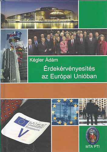 Kgler dm  (szerk.) - rdekrvnyests az Eurpai Uniban