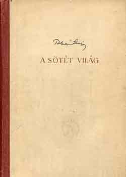 Tolnai Lajos - A sötét világ