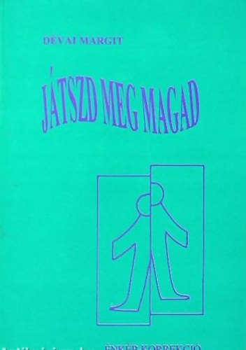 D�vai Margit - J�tszd meg magad! - �nk�p-korrekci� �nismereti j�t�kokkal