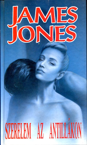 James Jones - Szerelem az Antill�kon II.