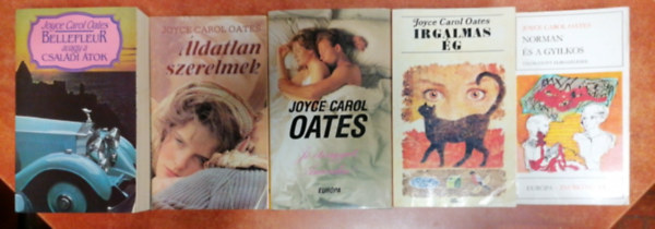 Joyce Carol Oates - 5db Joyce Carol Oates knyv:Norman s a gyilkos; ldatlan szerelmek; J tvgyat, Amerika!; Irgalmas g; Bellefleur, avagy a csaldi tok 1-2
