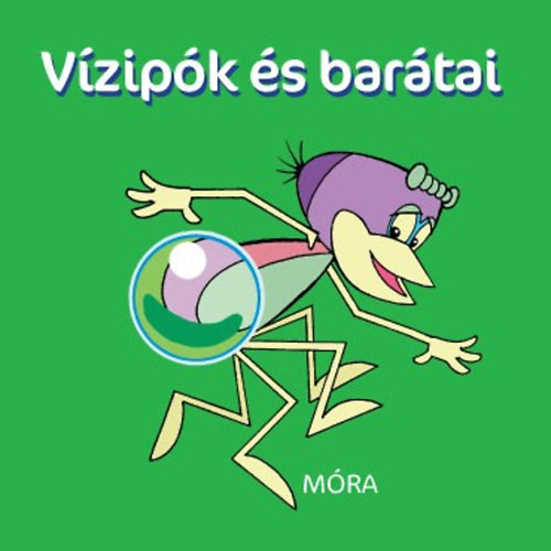 Haui J�zsef; Kert�sz Gy�rgy  (szerk.) - Vizip�k �s bar�tai - Pancsol�k�nyv