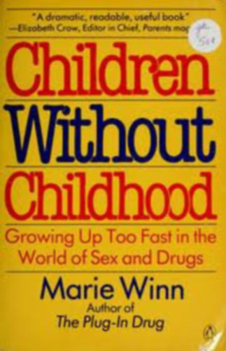 Marie Winn - Children without childhood
