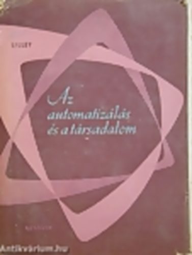 S. Lilley - Az automatizls s a trsadalom
