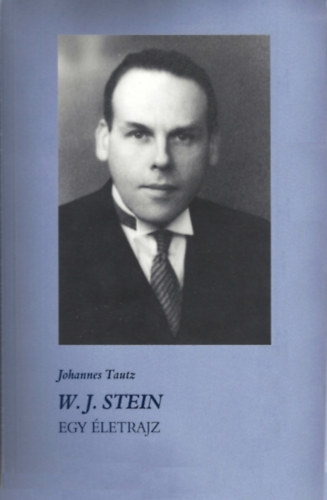 W.J.Stein - Egy életrajz