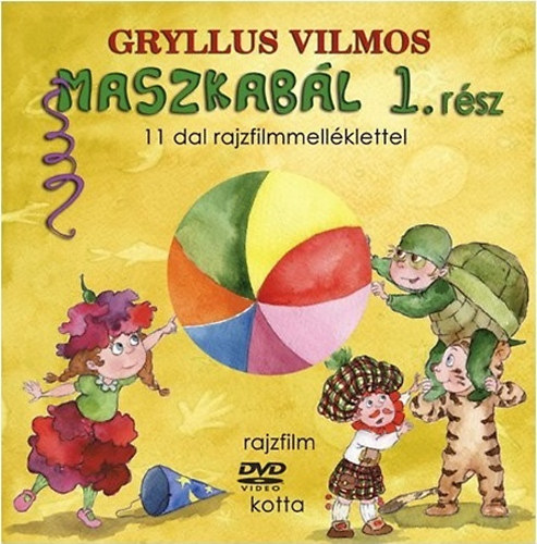 Gryllus Vilmos - Maszkabl 1. rsz (knyv + DVD)