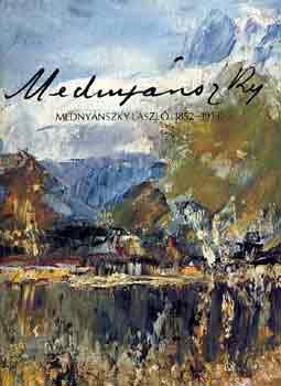 Sarkanty� Mih�ly - Medny�nszky L�szl� (1852-1919)
