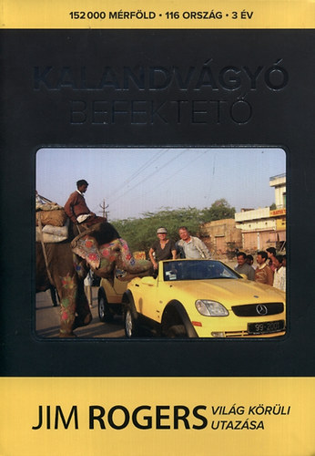 Jim Rogerson - Kalandvágyó befektető