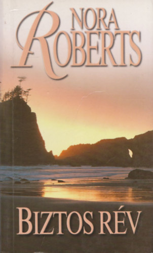 Nora Roberts - Biztos r�v