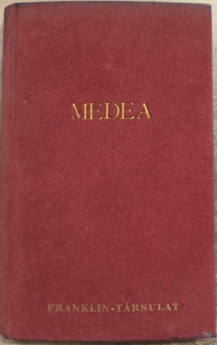 Grillparzer - Medea-szomor�j�t�k �t felvon�sban