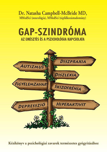 Dr. Natasha Campbell-McBride - Gap-szindrma - Az emszts s a pszicholgia kapcsolata