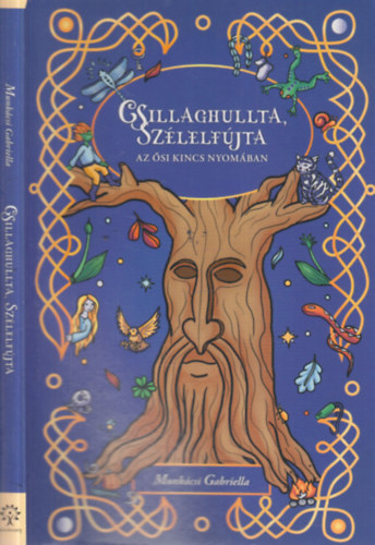 Munkcsi Gabriella - Csillaghullta, szlelfjta (dediklt)- Az si kincs nyomban