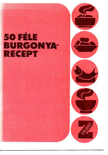 Gundel Imre - 50 fle burgonyarecept