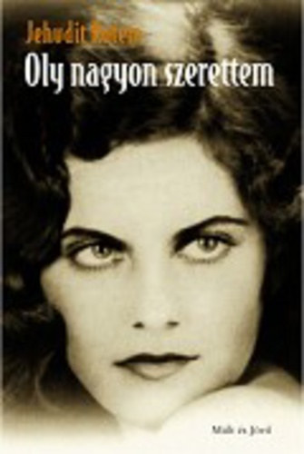 Jehudit Rotem - Oly nagyon szerettem