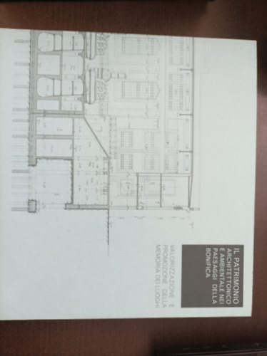 iI patrimonio architettonico e ambientale nei paesaggi della bonifica