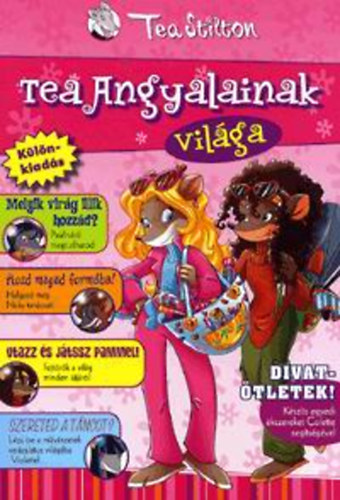 Tea Stilton - Tea angyalainak vil�ga