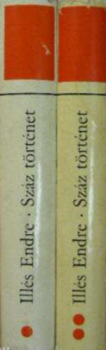 Ill�s Endre - Sz�z t�rt�net I-II.