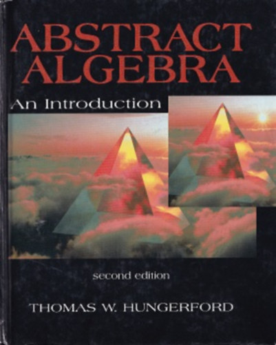 Thomas W. Hungerford - Abstract Algebra - An Introduction
