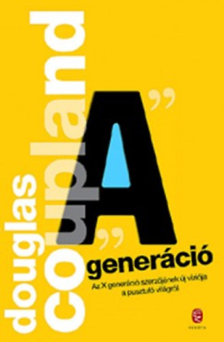 Douglas Coupland - "A" gener�ci�