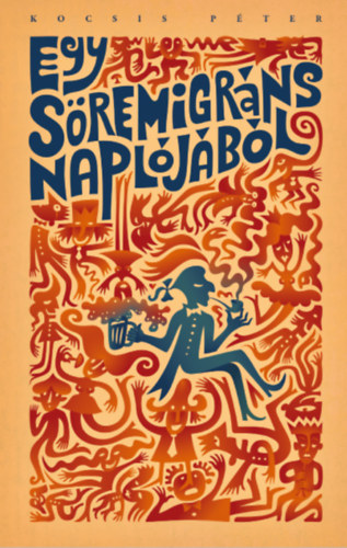 Kocsis P�ter - Egy s�remigr�ns napl�j�b�l