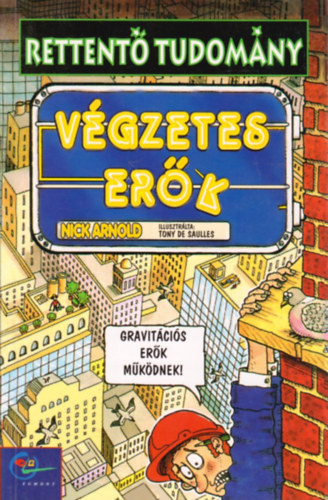 Nick Arnold - Rettent� tudom�ny-V�gzetes er�k