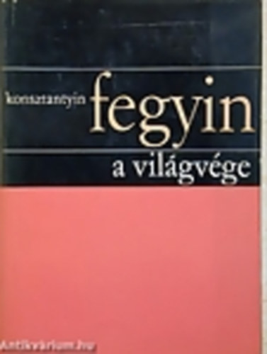 Konsztantyin Fegyin - A vilgvge