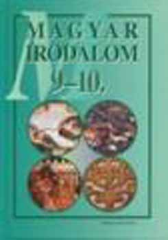 Borsi Vince; Susnszky Jnosn - Magyar Irodalom 9-10.