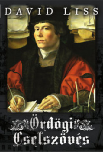David Liss - �rd�gi cselsz�v�s