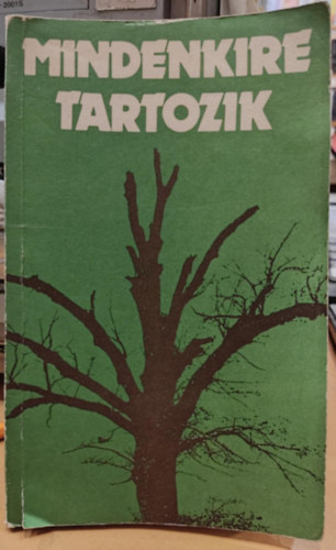 Dr. Csöndes Zoltán Tóth Antal - Mindenkire tartozik - Dokumentumok az országgyűlés 1981. október 9-i üléséről (Országos Környezet- és Természetvédelmi Hivatal)