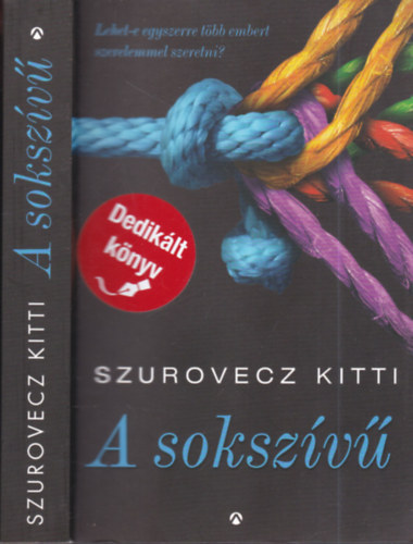 Szurovecz Kitti - A sokszívű (dedikált)