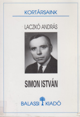 Laczkó András -szerk - Simon István (Kortársaink )
