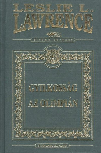 Leslie L. Lawrence - Gyilkossg az olimpin (dszkiads)