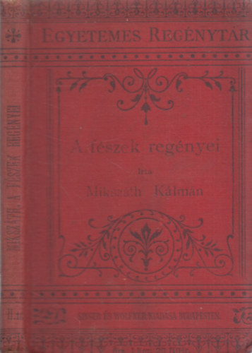 Miksz�th K�lm�n - A f�szek reg�nyei (elbesz�l�sek)