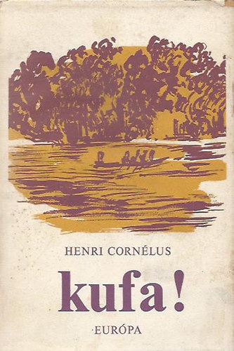 Henri Cornlus - Kufa!