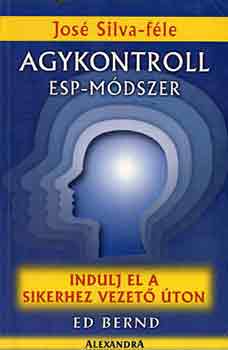 Ed Bernd - Jos� Silva-f�le agykontroll ESP-m�dszer
