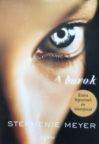 Stephenie Meyer - A burok