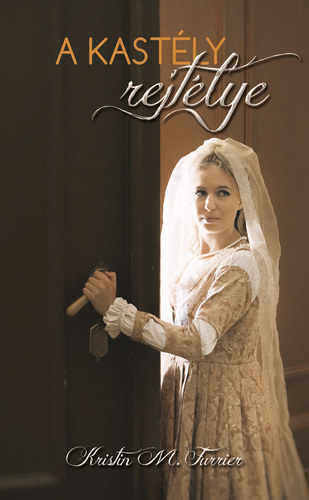 Kristin M. Furrier - A kastély rejtélye