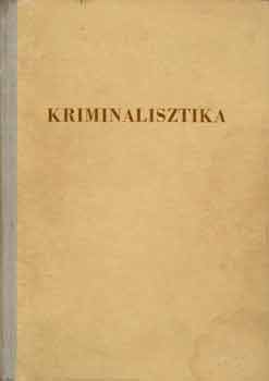 Dr. Garamv�lgyi Vilmos  (szerk) - Kriminalisztika (�ltal�nos r�sz)