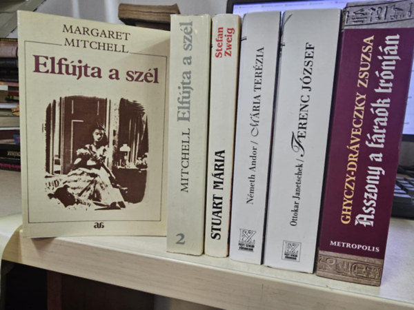 Stefan Zweig, Németh Andor, Ottokar Janetschek, Ghyczy-Dráveczky Zsuzsa Margaret Mitchell - 5db történelmi mű, KÖNYVMENTŐ AJÁNLAT: Elfújta a szél I-II+ Stuart Mária+ Mária Terézia+ Ferenc József+ Asszonyok a fáraók trónján