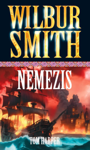 Wilbur Smith Tom Harper - Nemezis