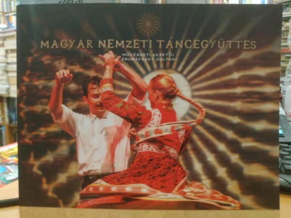 Zsur�fszky Zolt�n - Magyar Nemzeti T�ncegy�ttes - Nemzeti �r�ks�g vil�gsz�nvonalon