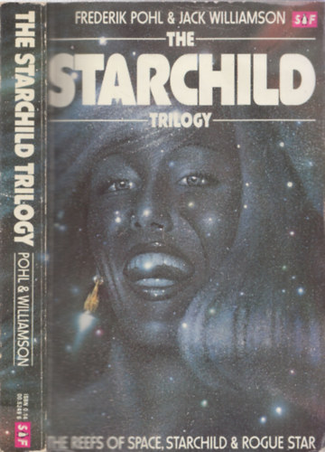 Frederik- Williamson, Rogue Pohl - Then starchild Trilogy