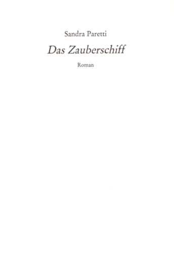 Sandra Paretti - Das Zauberschiff ( Mágikus hajó ) német regény