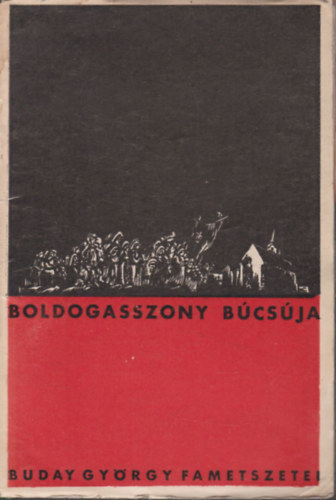 Boldogasszony b�cs�ja (Buday Gy�rgy fametszetei)