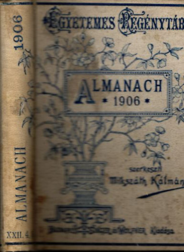 Miksz�th K�lm�n  (szerk.) - Almanach az 1906. �vre